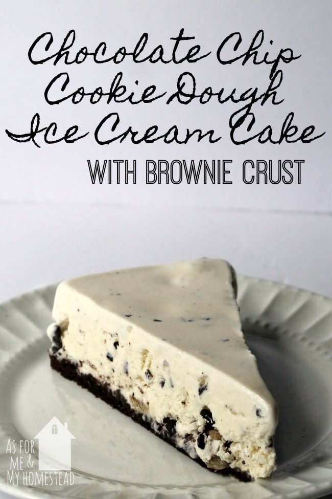 Chocolate Chip Cookie Dough Ice Cream Cake with Brownie Crust is a delightful frozen birthday cake!