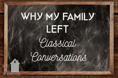 Why My Family Left Classical Conversations